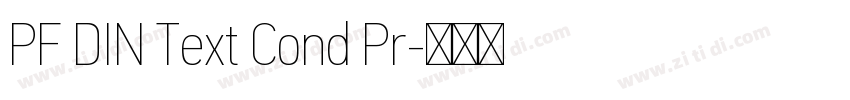 PF DIN Text Cond Pr字体转换 PF DIN Text Cond Pr字体转换